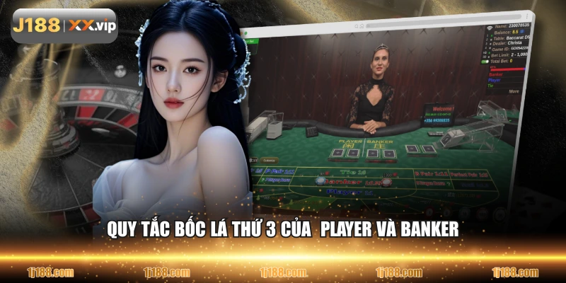 Quy tắc bốc lá thứ 3 của  Player và Banker